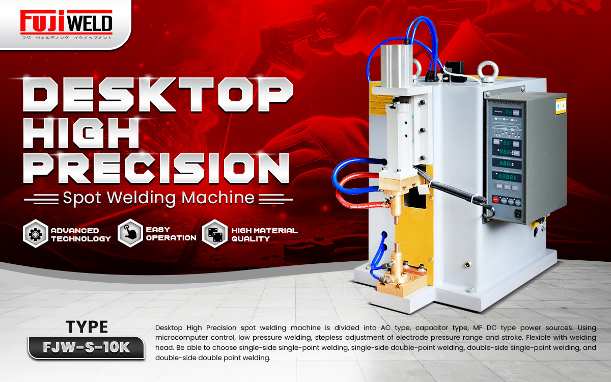 Fujiweld Desktop High Precision