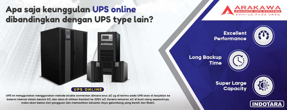 Apa saja keunggulan UPS online dibandingkan dengan UPS type lain