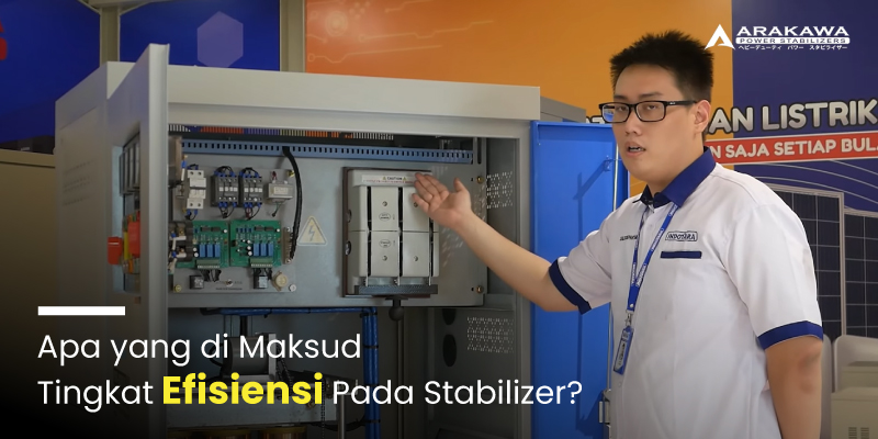 Apa yang di Maksud Tingkat Efisiensi Pada Stabilizer?