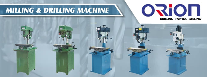 Banner Parrent Product Orion Milling & Drilling Machine