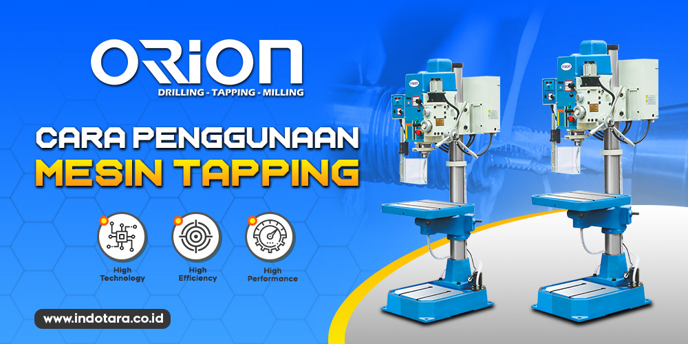 Cara penggunaan mesin tapping