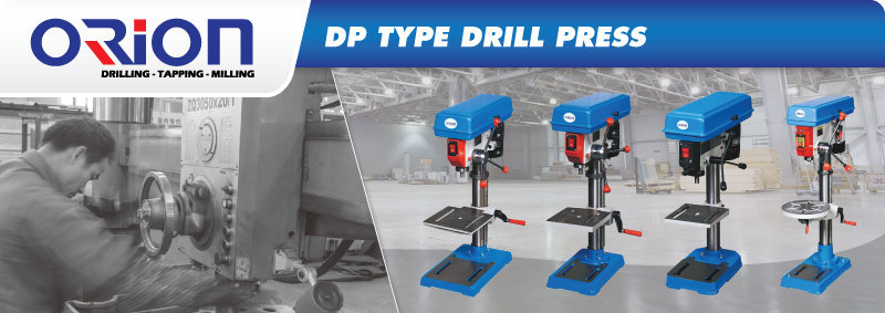 Jual DP Type Drill Press, Harga Dp Type Drill Press, Orion Type Drill Press