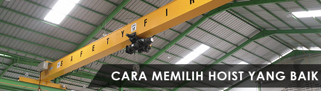 MEMILIH HOIST UNTUK LIFT BARANG DAN PENUMPANG