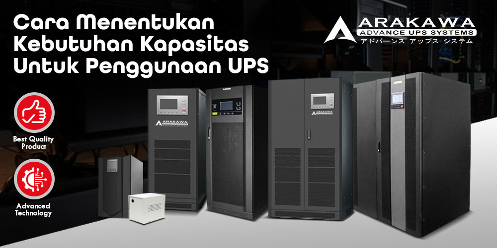 Cara Menentukan Kebutuhan Kapasitas Untuk Penggunaan UPS