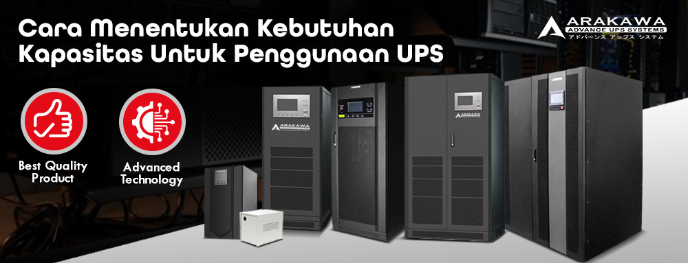 Cara Menentukan Kebutuhan Kapasitas Untuk Penggunaan UPS