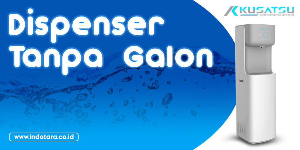 Dispenser Tanpa Galon