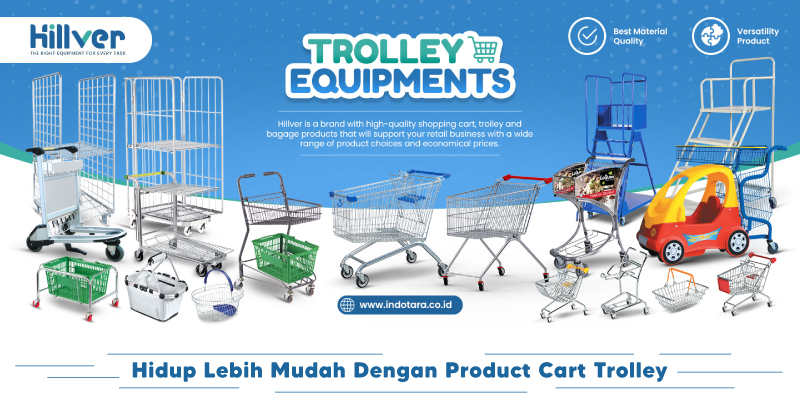 Hidup Lebih Mudah Dengan Product Cart Trolley