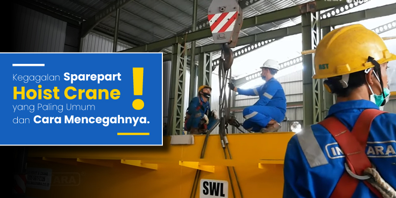 Kegagalan Sparepart Hoist Crane yang Paling Umum dan Cara Mencegahnya