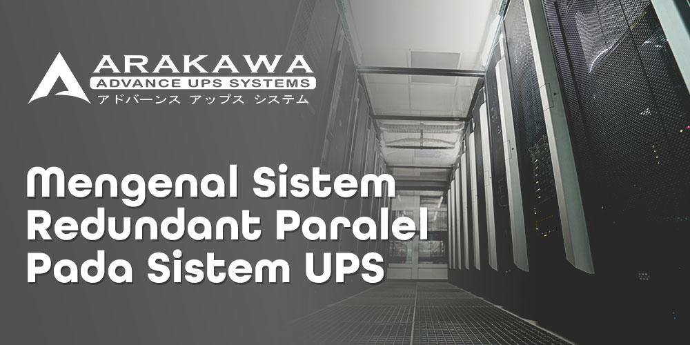 Mengenal Sistem Redundant Paralel Pada Sistem UPS
