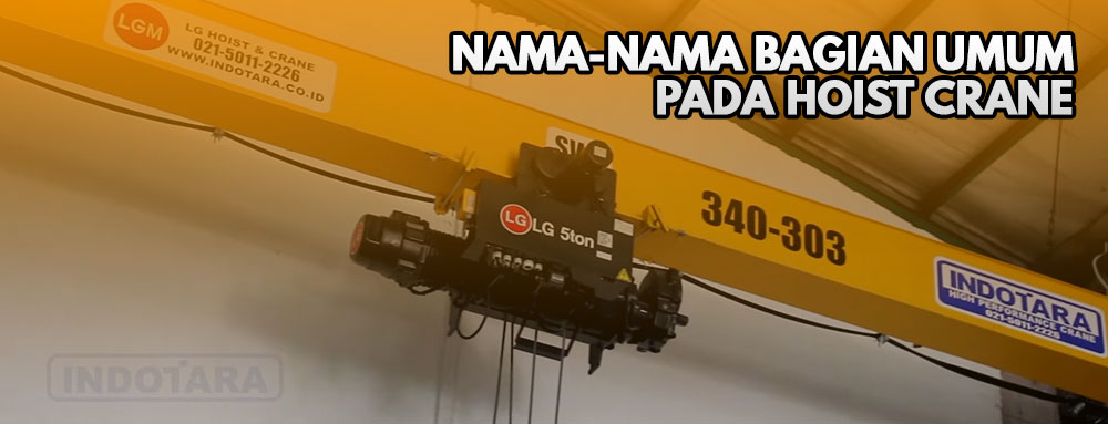 Nama-Nama Bagian Umum Pada Hoist Crane