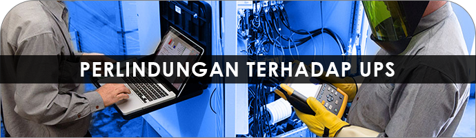 PERLINDUNGAN TERHADAP UPS