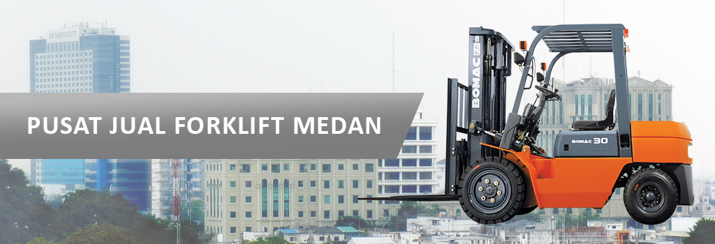 PUSAT JUAL FORKLIFT MEDAN