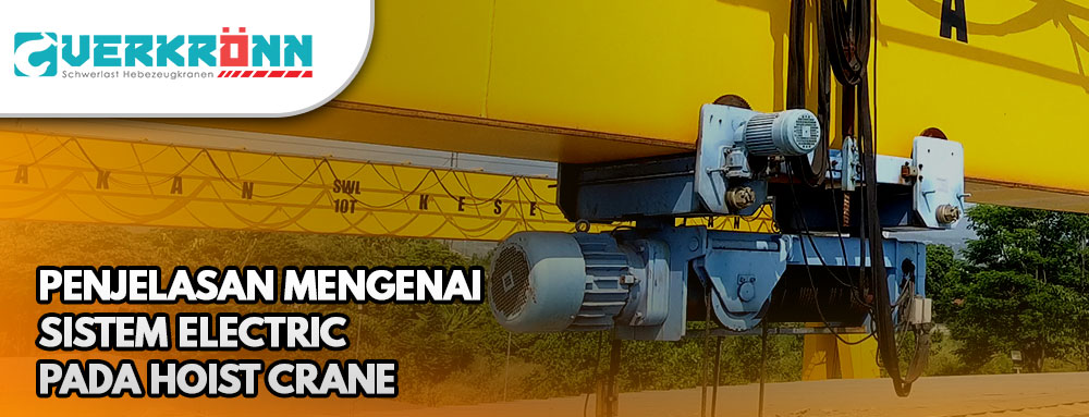 Penjelasan Mendalam System Elektrik Hoist Crane