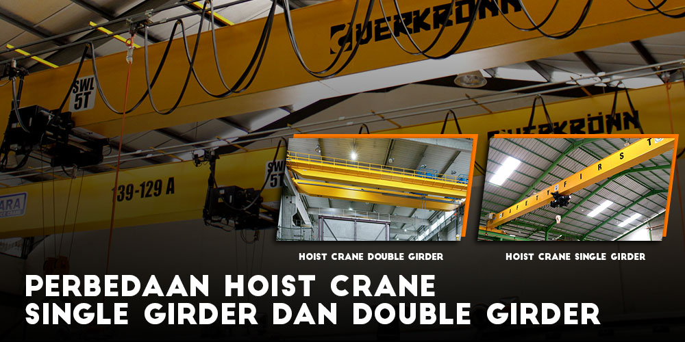 Perbedaan Hoist Crane Single Girder dan Double Girder