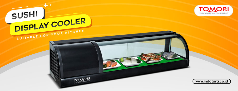 Tempat menyimpan sushi yang bersih dan tetap segar dengan Tomori Sushi Display Cooler TSD-1200