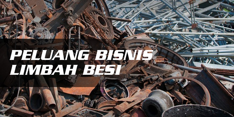 Peluang Bisnis Limbah Besi