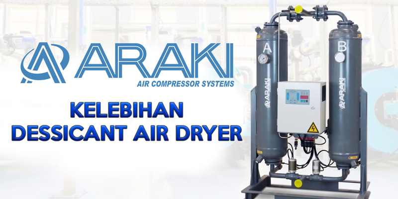 Kelebihan Dessicant Air Dryer