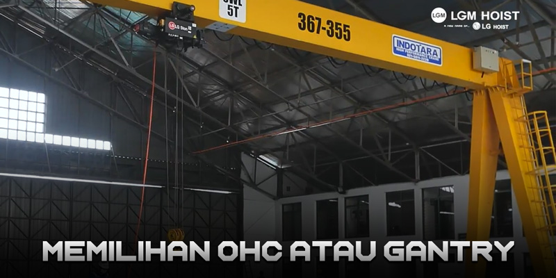 Memilihan OHC atau Gantry