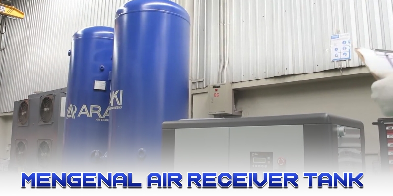 Mengenal Air Receiver Tank