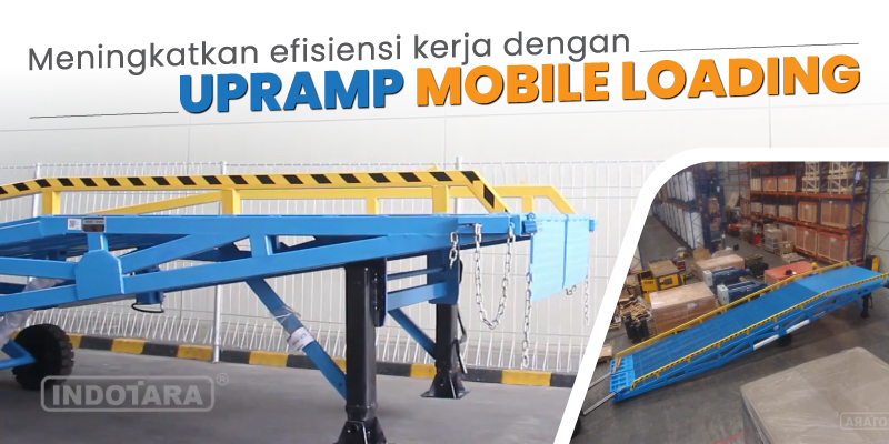 meningkatkan efisiensi kerja saat bongkar muat kontainer menggunakan UP-RAMP mobile loading (loading ramp)