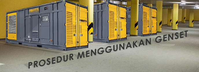 PROSEDUR MENGGUNAKAN GENSET | PUSAT JUAL GENSET