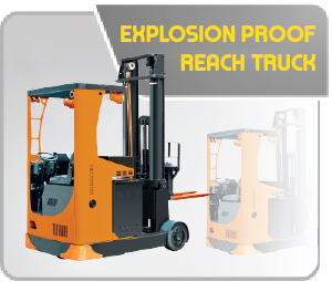 Explosion Proof Reach Truck