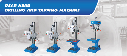 Gear Head Type Drilling & Tapping Machine