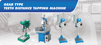 Gear Type Teeth Distance Tapping Machine